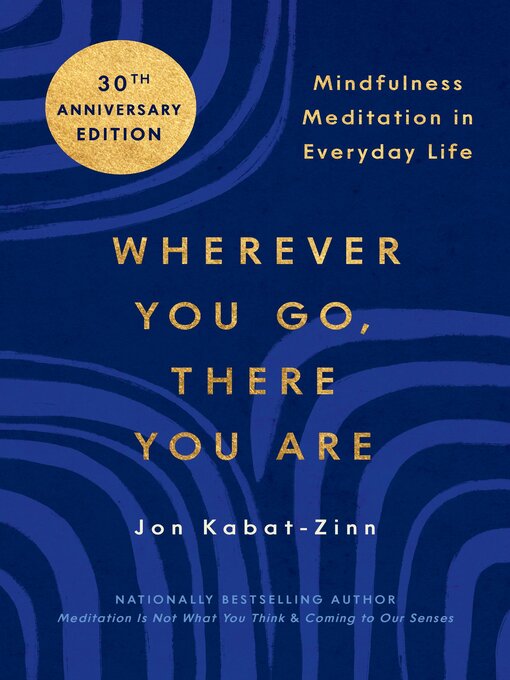 Title details for Wherever You Go, There You Are by Jon Kabat-Zinn - Wait list